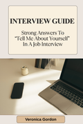 Strong Answers To “Tell Me About Yourself” In An Interview